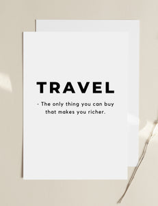 'Travel Makes Us Richer' - Travel Print