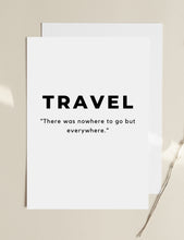 Load image into Gallery viewer, &#39;Let&#39;s Go Everywhere&#39; - Travel Print
