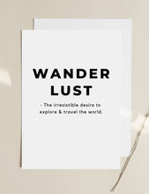 Load image into Gallery viewer, &#39;Insatiable Wanderlust&#39; - Travel Print
